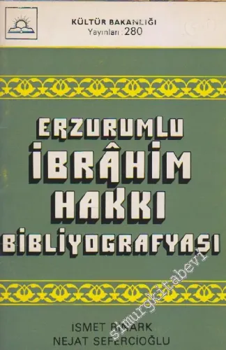 Erzurumlu İbrâhim Hakkı Bibliyografyası -