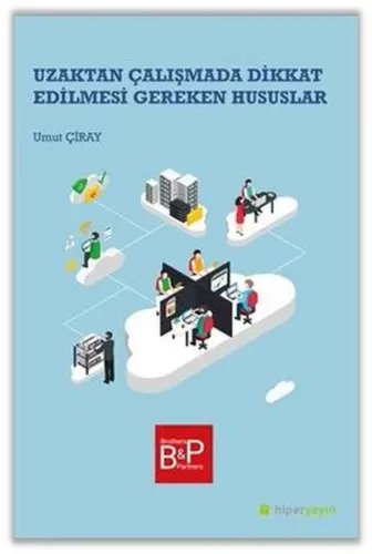 Uzaktan Çalışmada Dikkat Edilmesi Gereken Hususlar