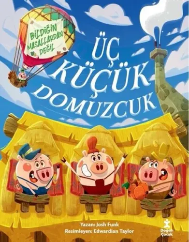 Üç Küçük Domuzcuk - Bildiğiniz Masallardan Değil