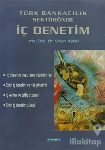 Türk Bankacılık Sektöründe İç Denetim
