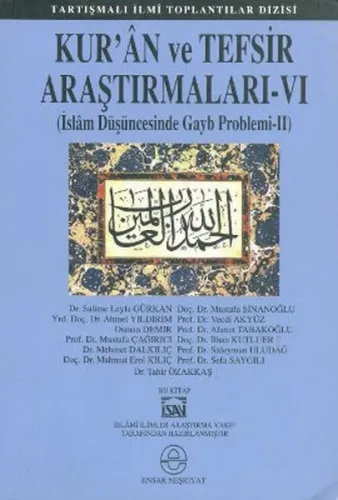 Kuran ve Tefsir Araştırmaları 6; İslam Düşüncesinde Gayb Problemi 2