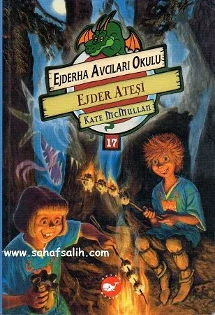 Ejderha Avcıları Okulu 17 - Ejder Ateşi