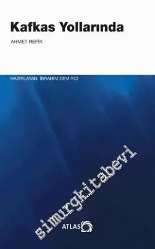 Kafkas Yollarında -