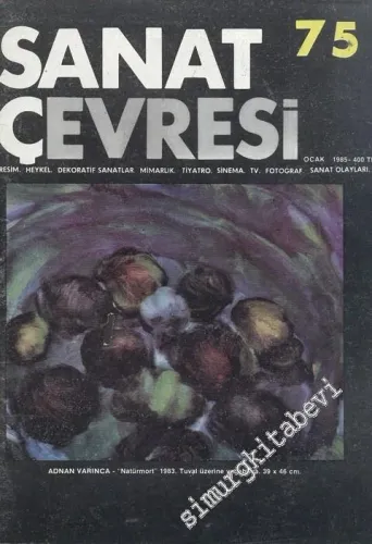 Sanat Çevresi Aylık Sanat Dergisi - Sayı: 75      Ocak