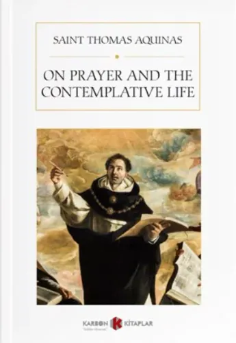 On Prayer and the Contemplative Life