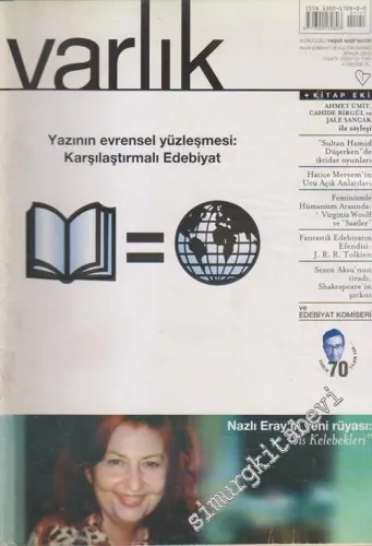 Varlık - Aylık Edebiyat ve Kültür Dergisi Soruşturma: Yazının Evrensel Yüzleşmesi: Karşılaştırmalı Edebiyat - Sayı: 1155    Yıl: 70  Aralık 2003