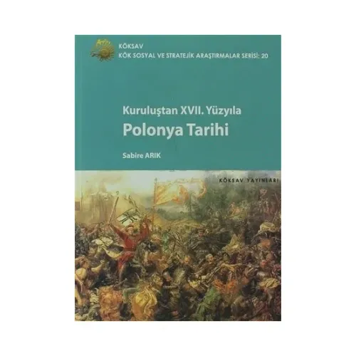 Kuruluşundan XVII. Yüzyıla| Polonya Tarihi