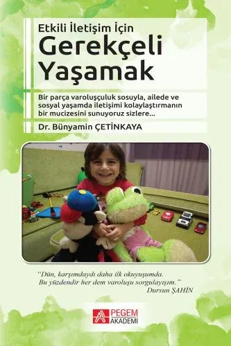 Etkili İletişim Gerekçeli Yaşamak - Bünyamin Çetinkaya