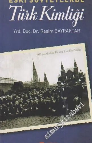 Eski Sovyetlerde Türk Kimliği -         2013