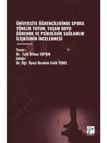 Üniversite Öğrencilerinde Spora Yönelik Tutum, Yaşam Boyu Öğrenme ve Psikolojik Sağlamlık İlişkisinin İncelenmesi