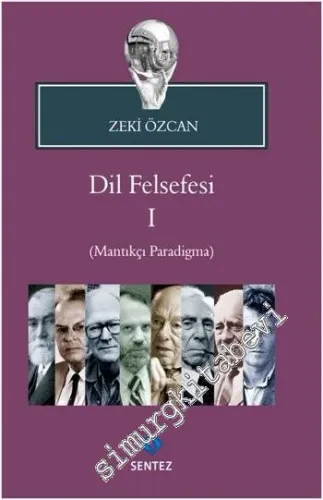 Dil Felsefesi 1 : Mantıkçı Paradigma - 2014