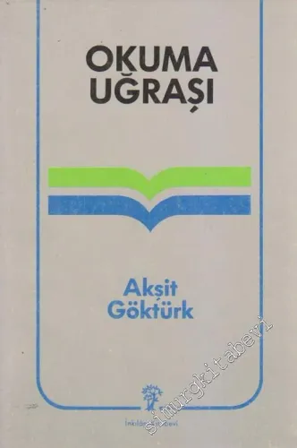 Okuma Uğraşı: Yazın Metninin Kavranışında Okur - Metin - Yazar -  -