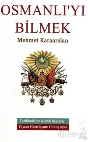 Osmanlıyı Bilmek