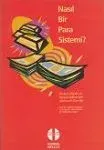 Nasıl Bir Para Sistemi?
