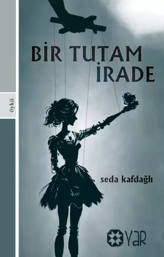 BİR TUTAM İRADE