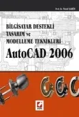 AutoCAD 2006 Bilgisayar Destekli Tasarım ve Modelleme Teknikleri 1