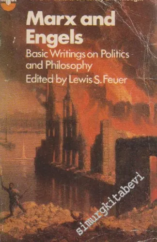 Marx And Engels: Basic Writings On Politics And Philosophy  -