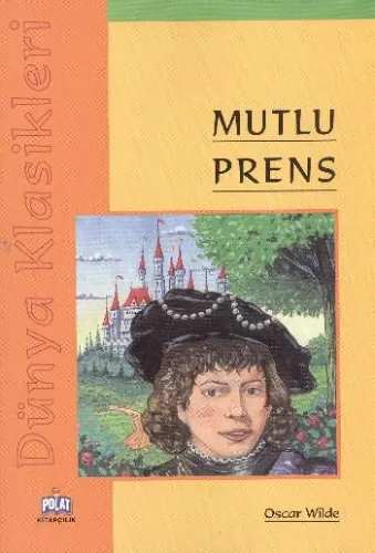Dünya Klasikleri - Mutlu Prens