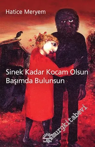 Sinek Kadar Kocam Olsun Başımda Bulunsun - 2016