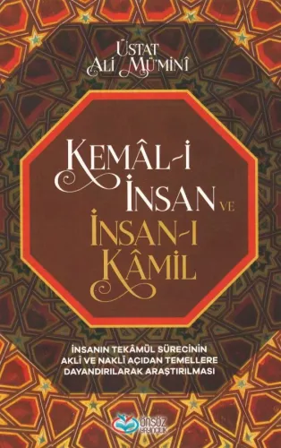 Kemâl-i İnsan ve İnsan-ı Kâmil