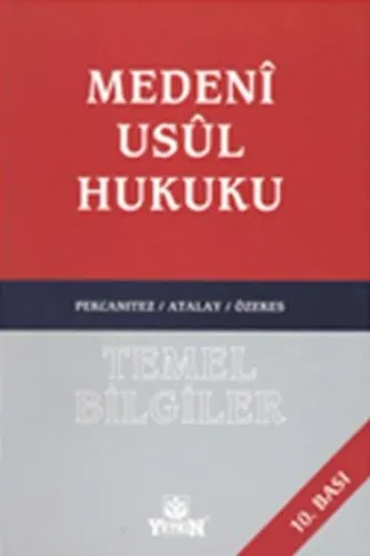 Medeni Usul Hukuku Temel Bilgiler