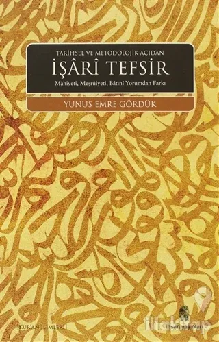 Tarihsel ve Metodolojik Açıdan İşari Tefsir