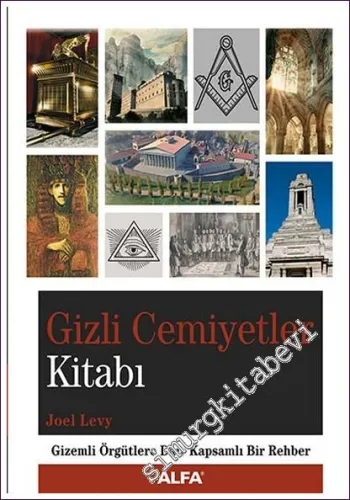 Gizli Cemiyetler Kitabı: Gizemli Örgütlere Dair Kapsamlı Bir Rehber -