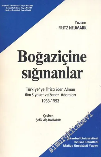 Boğaziçine Sığınanlar: Türkiye'ye İltica Eden Alman İlim Siyaset ve Sanat Adamları (1933 - 1953) -        1982