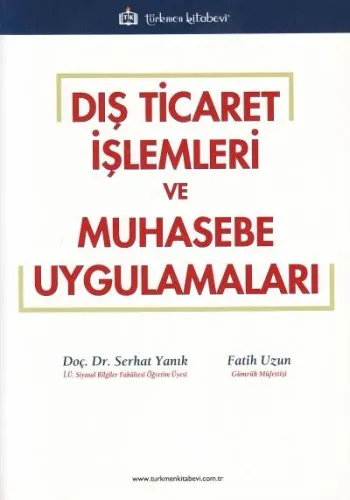Dış Ticaret İşlemleri ve Muhasebe Uygulamaları