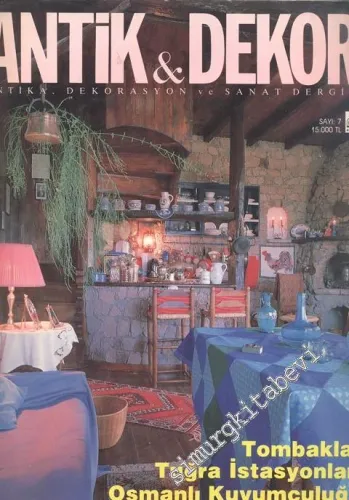 Antik Dekor - Antika Dekorasyon ve Sanat Dergisi  : Osmanlı Kuyumculuğu - Sayı: 7      Temmuz - Ağustos  1990