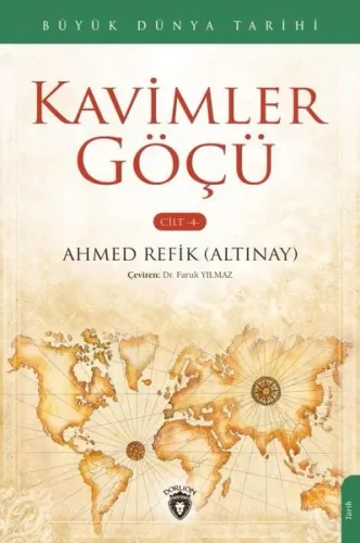 Büyük Dünya Tarihi Kavimler Göçü ; Cilt 4