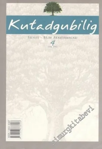 Kutadgubilig Felsefe Bilim Araştırmaları Dergisi - Sayı: 4      Ekim 2003