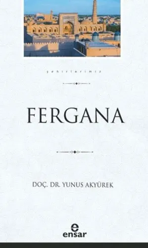 Fergana (Şehirlerimiz-12)