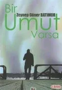 Bir Umut Varsa