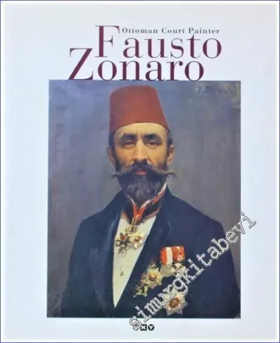 Fausto Zonaro: Ottoman Court Painter -        2003