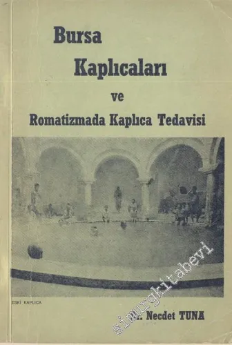 Bursa Kaplıcaları ve Romatizmada Kaplıca Tedavisi -