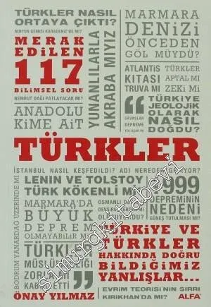 Türkler: Türkiye ve Türkler Hakkında Doğru Bildiğimiz Yanlışlar -