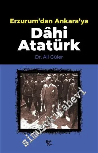 Dahi Atatürk - Sakarya'dan İzmir'e -