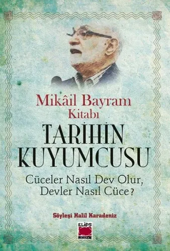 Tarihin Kuyumcusu; Cüceler Nasıl Dev Olur, Devler Nasıl Cüce?