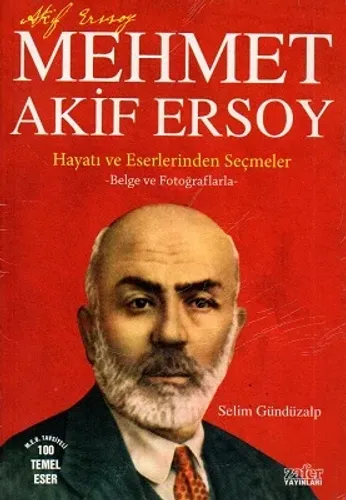 Mehmet Akif Ersoy Hayatı ve Eserlerinden Seçmeler