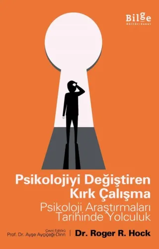 Psikolojiyi Değiştiren Kırk Çalışma-Psikoloji Araştırmaları Tarihinde Yolculuk