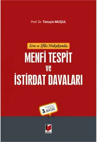 Menfi Tespit ve İstirdat Davaları