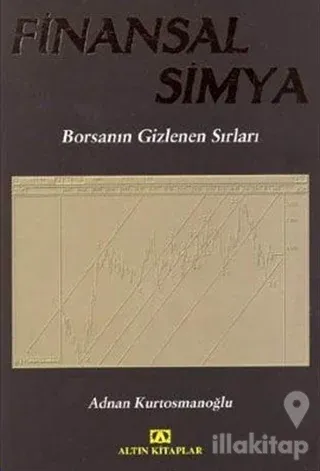 Finansal Simya Borsanın Gizlenen Sırları