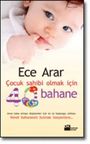 Çocuk Sahibi Olmak İçin 40 Bahane