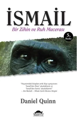 İsmail; Bir Zihin ve Ruh Macerası