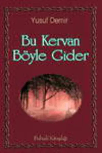 Bu Kervan Böyle Gider