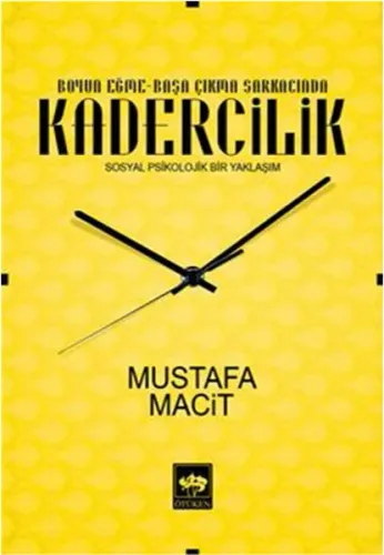 Kadercilik; Sosyal Psikolojik Bir Yaklaşım