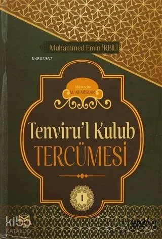 Tenviru'l Kulub Tercümesi Cit 1