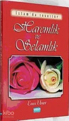 Haremlik ve Selamlık  İslamda Tesettür