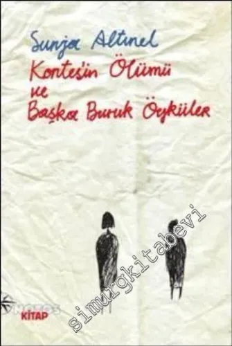 Kontes'in Ölümü Ve Başka Buruk Öyküler -         2009